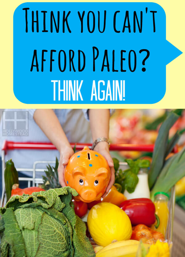 Think you cant afford Paleo Think Again Vertical WM