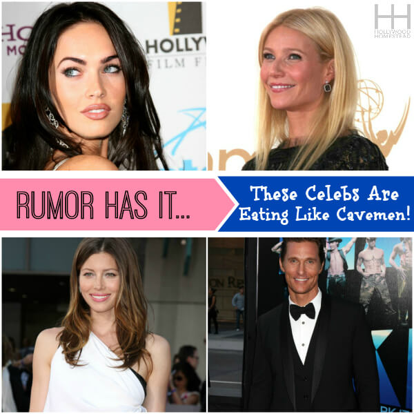 Rumor Has It… That These Celebs Are Eating Like Cavemen!