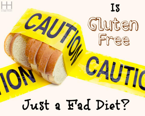 Is Gluten Free Just a Fad Diet?