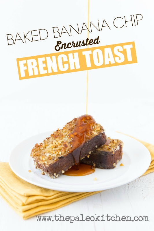 Baked Banana Chip Encrusted French Toast Recipe