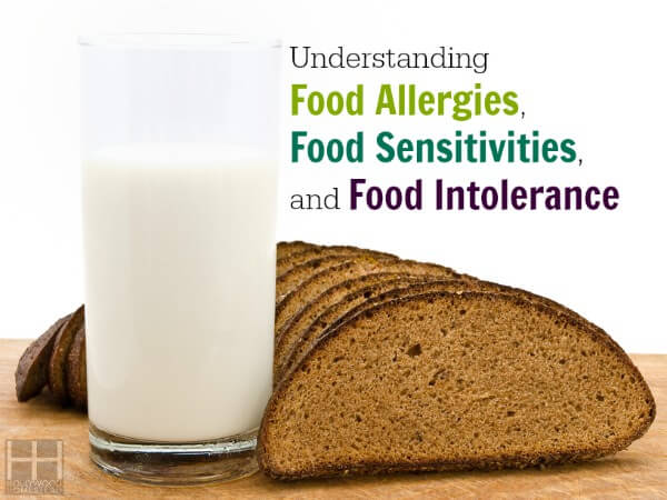 Understanding Food Allergies, Food Sensitivities, and Food Intolerance