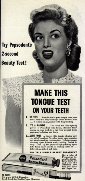 An early ad for toothpaste. The "Irium" mentioned is another name for the poison sodium lauryl sulfate!