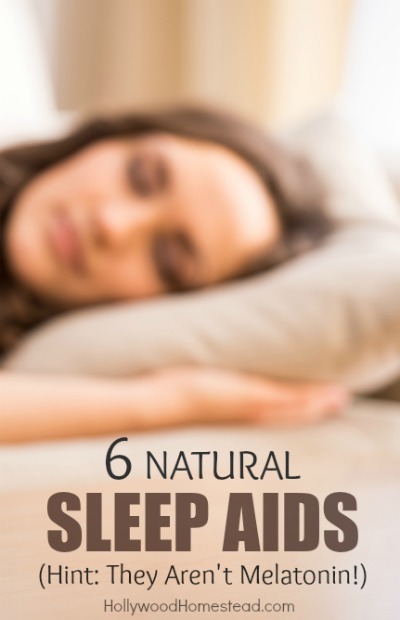 6 Natural Sleep Aids (Hint: They Aren't Melatonin!) - Hollywood Homestead