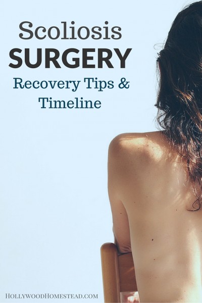 Scoliosis Surgery Recovery Tips and Timeline - Hollywood Homestead