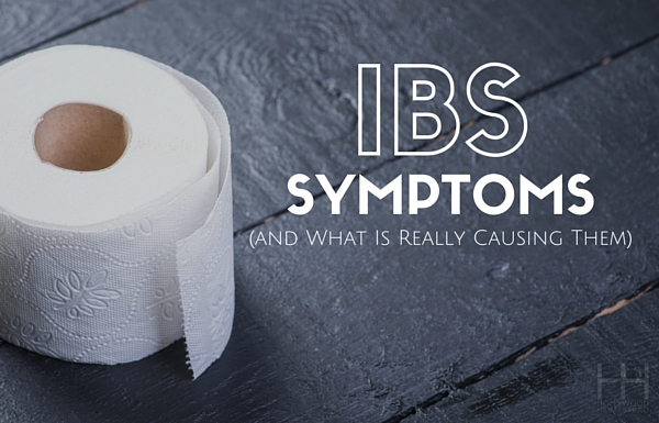 IBS Symptoms and What Is Really Causing Them