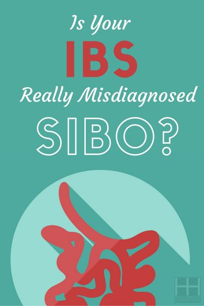 Is Your IBS Really Misdiagnosed SIBO? - HollywoodHomestead.com