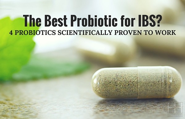 The Best Probiotic for IBS? 4 Probiotics Scientifically Proven to Work