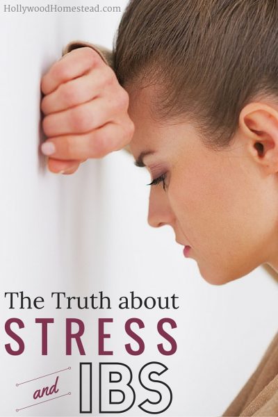 The Truth about Stress and IBS - Hollywood Homestead