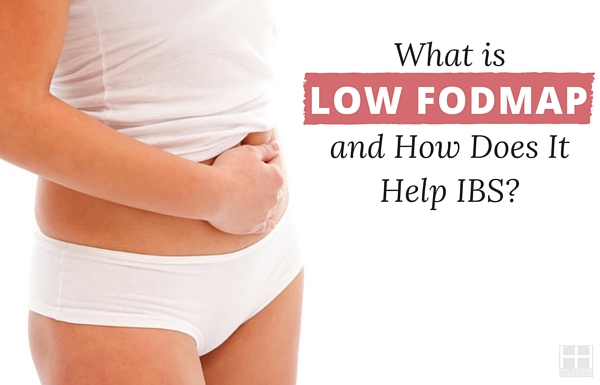 What is Low FODMAP and How Does It Help IBS? - Hollywood Homestead