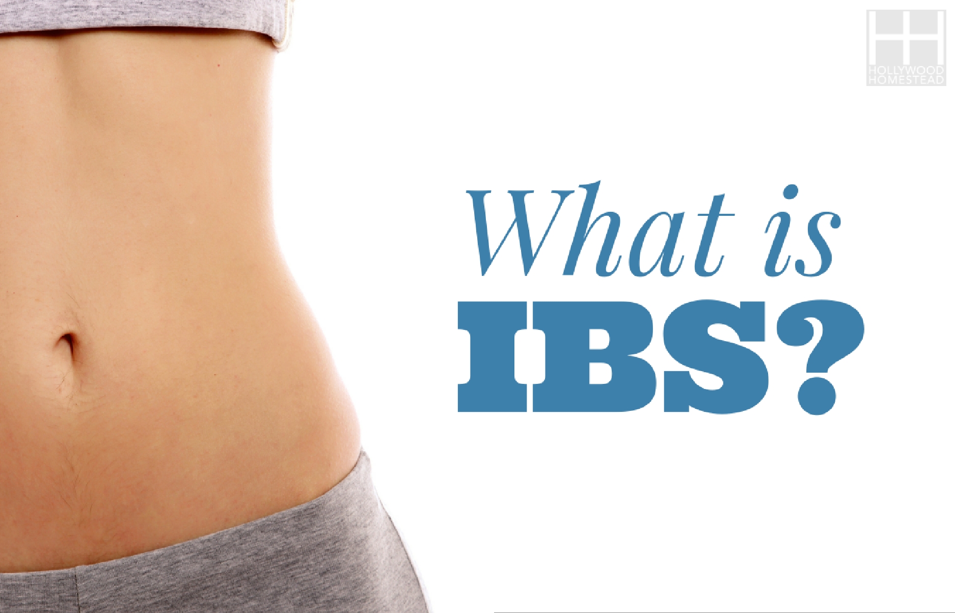 What Is IBS (and How to Cure It Naturally)