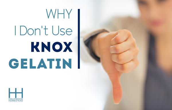 A woman holding up a "thumbs down" sign next to the title "Why I Don't Use Knox Gelatin" 