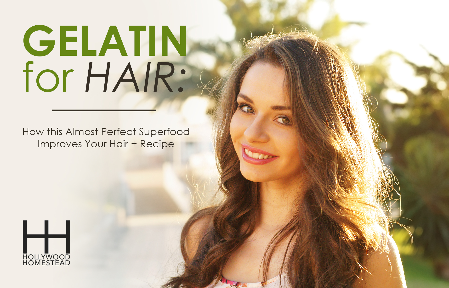 Gelatin for Hair: How this Almost Perfect Superfood Improves Your Hair + Recipe