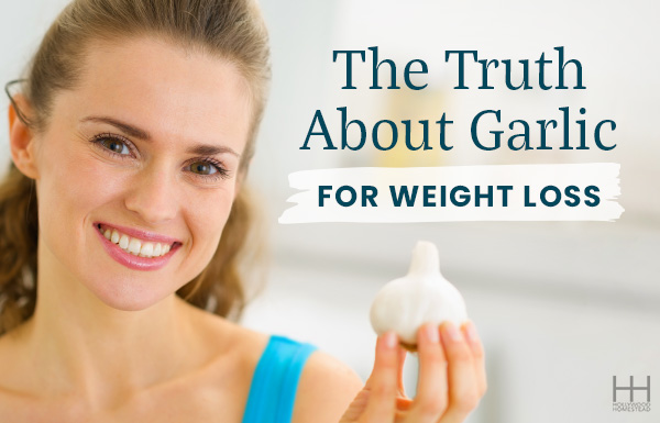 The Truth About Garlic for Weight Loss