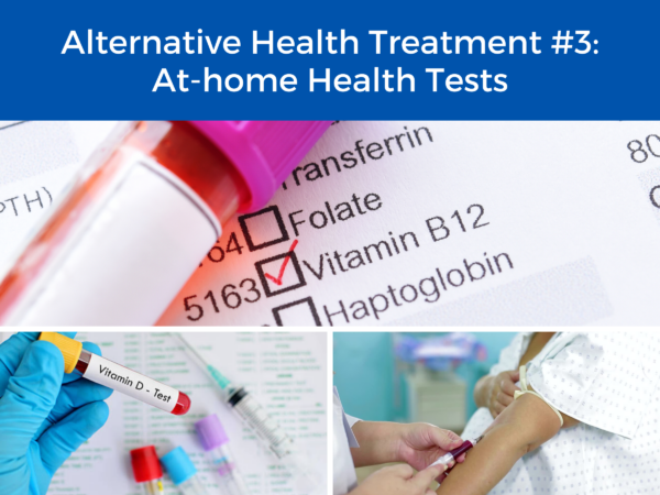 Various blood tests below the title, "Alternative Health Treatment #3: At-home health tests" 