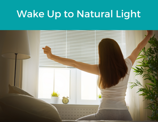 woman stretching her arms in the morning under the title "Wake Up to Natural Light" 