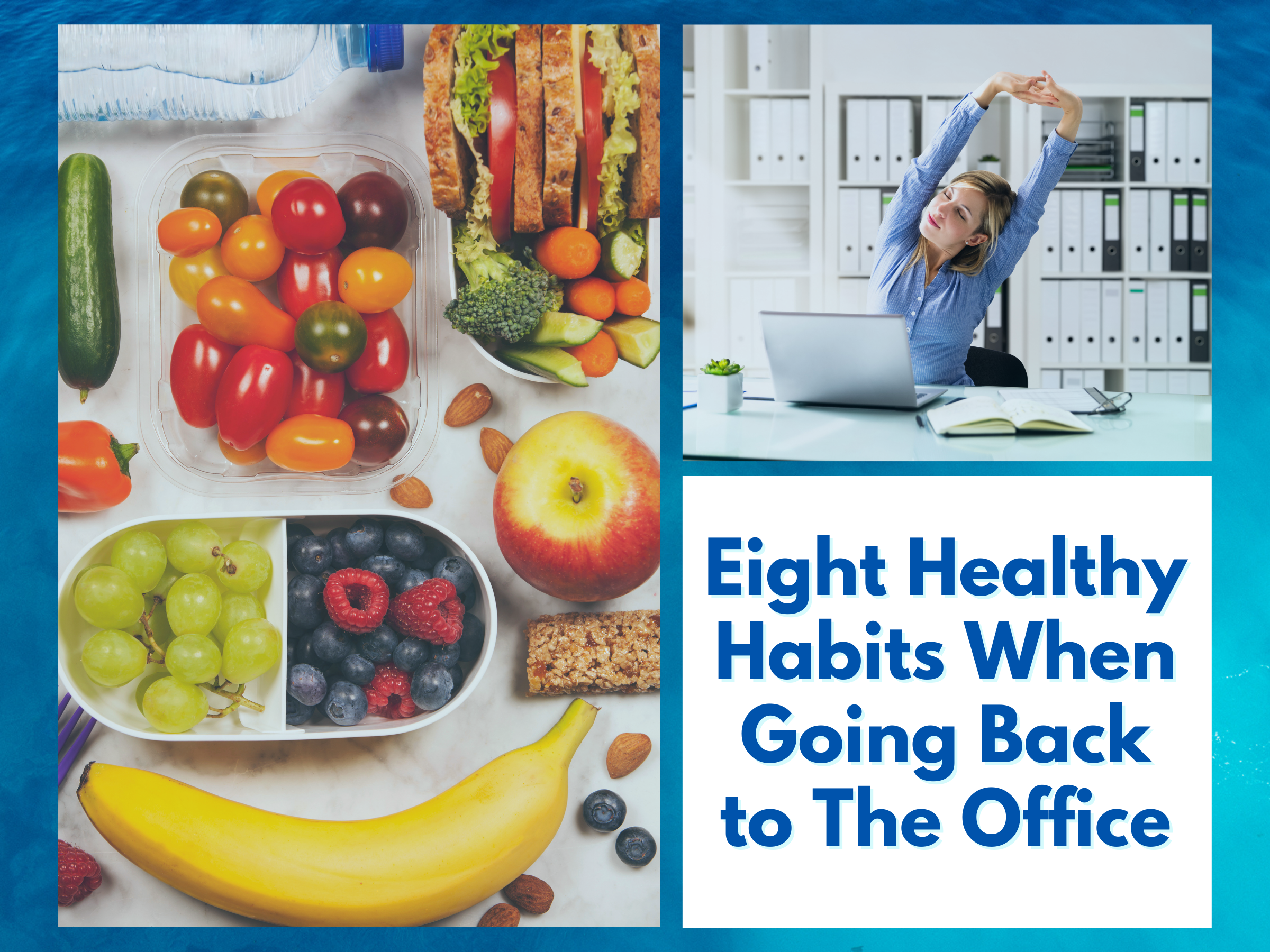 Eight Healthy Habits to Start When Going Back to the Office