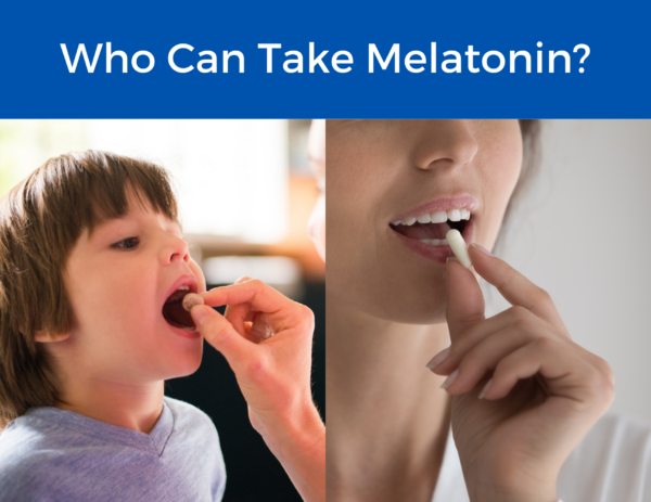 child and adult taking supplements under the title "Who Can Take Melatonin?"