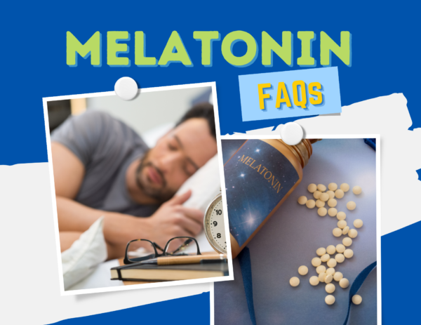 images of melatonin supplements and people sleeping with the title "Melatonin FAQs"